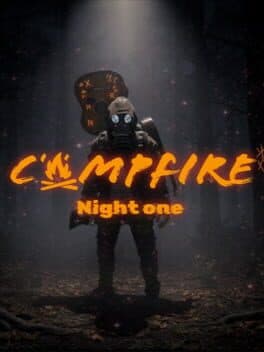 Campfire: Night One