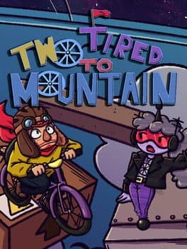 Two Tired to Mountain